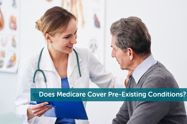 does-medicare-cover-pre-existing-conditions-jeffery-insurance